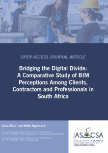 ASOCSA Papers | 2025 | Bridging the Digital Divide: A Comparative Study of BIM Perceptions Among Clients, Contractors and Professionals in South Africa
