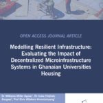ASOCSA Papers | Modelling Resilient Infrastructure: Evaluating the Impact of Decentralized Microinfrastructure Systems in Ghanaian Universities Housing