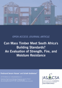 ASOCSA Papers | 2025 | Can Mass Timber Meet South Africa’s Building Standards? An Evaluation of Strength, Fire, and Moisture Resistance
