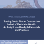 ASOCSA Papers | 2025 | Turning South African Construction Industry Waste into Wealth: An Insight into Bio-digital Materials and Practices