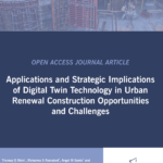 ASOCSA 2025 | PAPERS | Applications and Strategic Implications of Digital Twin Technology in Urban Renewal Construction Opportunities and Challenges