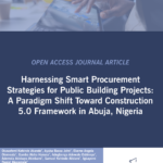 ASOCSA Papers | 2025 | Harnessing Smart Procurement Strategies for Public Building Projects: A Paradigm Shift Toward Construction 5.0 Framework in Abuja, Nigeria