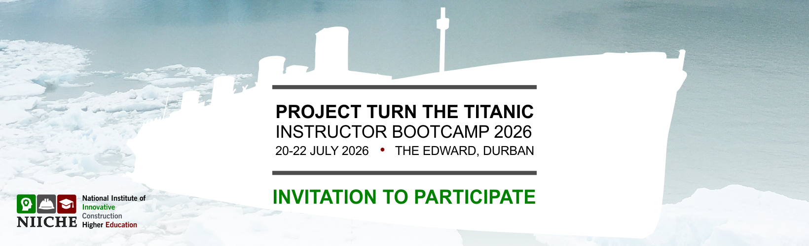 NIICHE | Project Turn the Titanic | Invitation to Participate